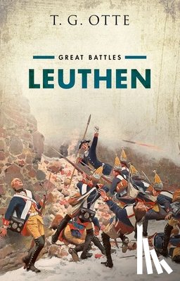 Otte, T. G. (Professor of Diplomatic History - Leuthen