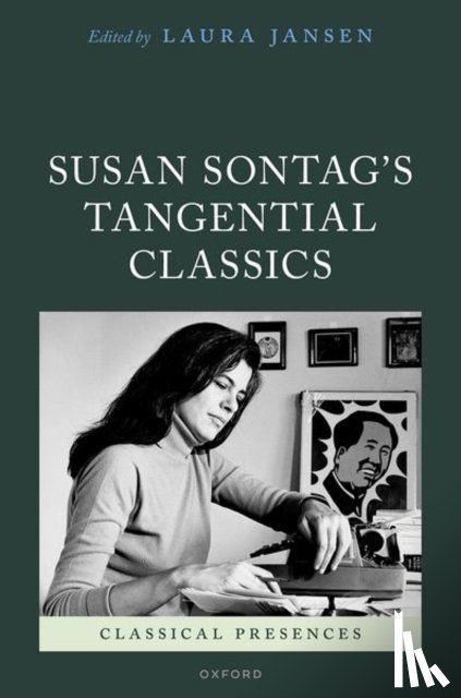 Jansen, Laura - Susan Sontag's Tangential Classics
