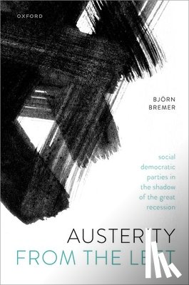 Bremer, Bjorn (Senior Researcher in Comparative and International Political Economy - Austerity from the Left