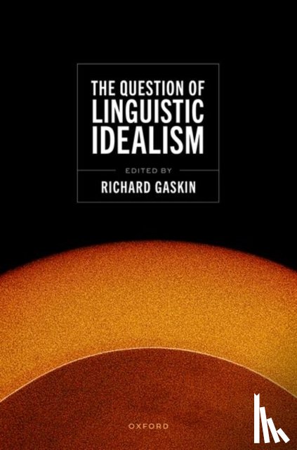 Gaskin, Richard - The Question of Linguistic Idealism