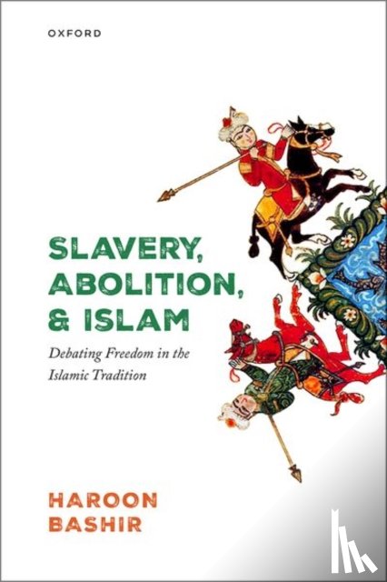 Bashir, Haroon (Senior Lecturer in Islamic Studies - Slavery, Abolition, and Islam