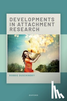 Duschinsky, Robbie (Professor of Social Science & Health - Developments in Attachment Research