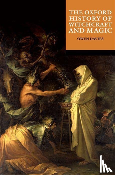  - The Oxford History of Witchcraft and Magic