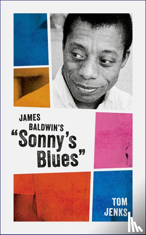 Jenks, Tom (Co-founder and editor of ^INarrative^R magazine) - James Baldwin's "Sonny's Blues"