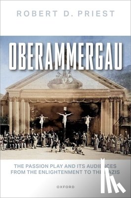 Priest, Robert D. (Associate Professor of Modern European History - Oberammergau