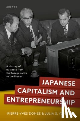 Donze, Pierre-Yves (Professor of Business History, Yongue, Julia S. (Professor - Japanese Capitalism and Entrepreneurship