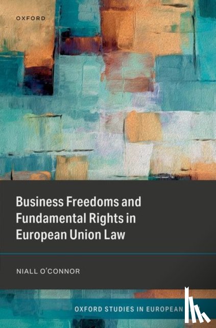 O'Connor, Niall (Senior Lecturer - Business Freedoms and Fundamental Rights in European Union Law