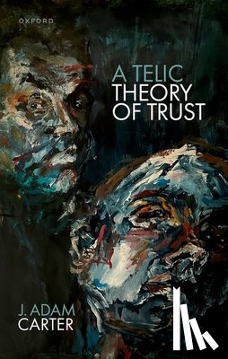Carter, J. Adam (University of Glasgow) - A Telic Theory of Trust