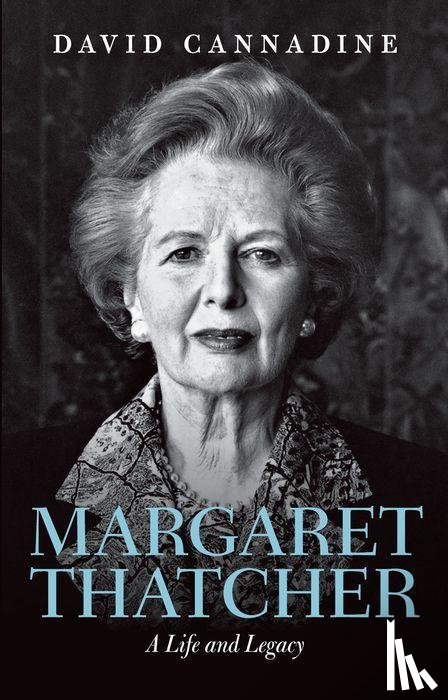 Cannadine, David (Dodge Professor of History - Margaret Thatcher