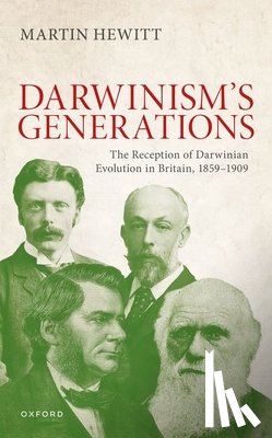 Hewitt - The Reception of Darwinian Evolution in Britain, 1859–1909