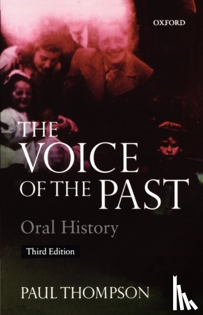 Thompson, Paul (Reader in Social History - Voice of the Past
