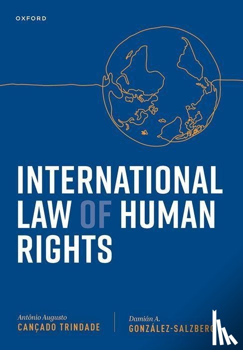 Cancado Trindade, Judge Antonio Augusto (former Judge of the International Court of Justice, Gonzalez-Salzberg, Damian A. (Associate Professor of Law - International Law of Human Rights