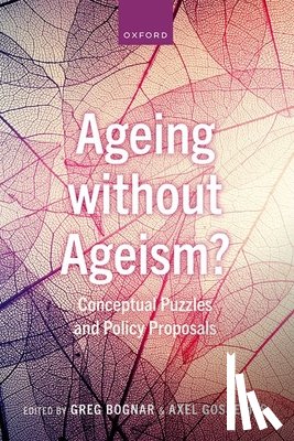  - Ageing without Ageism?