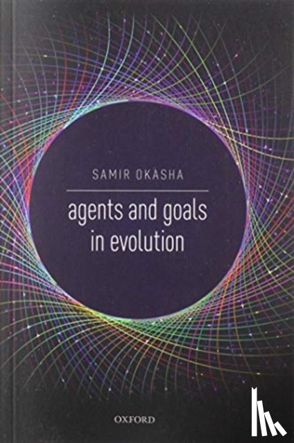 Okasha, Samir (Professor of Philosophy of Science - Agents and Goals in Evolution