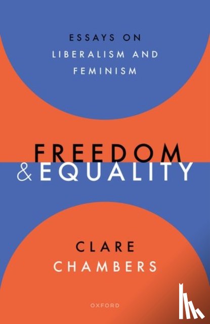 Chambers, Clare (Professor of Political Philosophy - Freedom and Equality