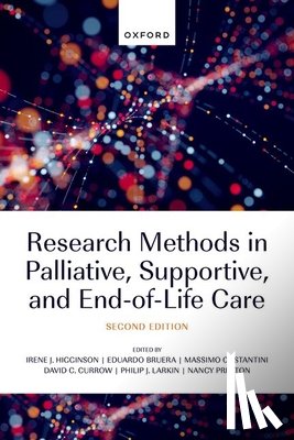 Higginson, Irene J. - Research Methods in Palliative, Supportive, and End-of-Life Care