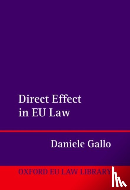 Gallo, Daniele (Full Professor of EU Law - Direct Effect in EU Law