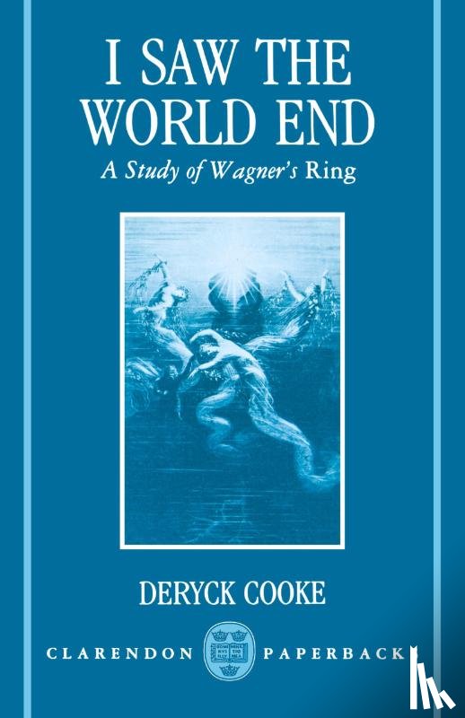 Cooke, Deryck - I Saw the World End