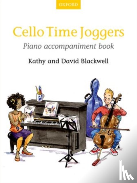 Blackwell, Kathy, Blackwell, David - Cello Time Joggers Piano Accompaniment Book