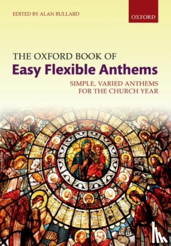 Alan Bullard - The Oxford Book of Easy Flexible Anthems