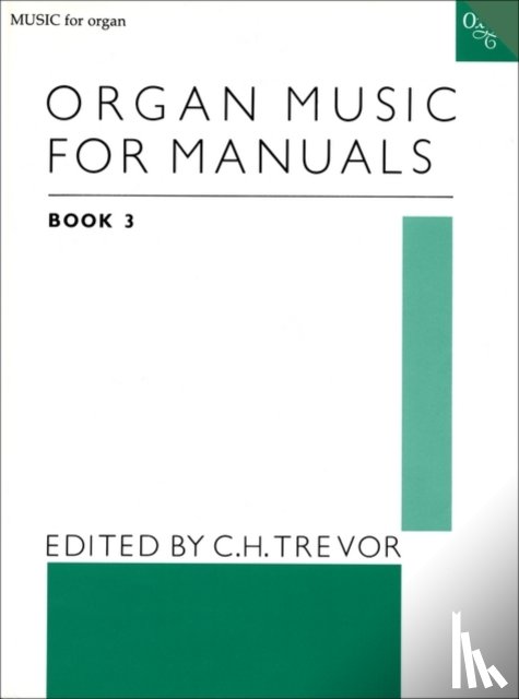 C. H. Trevor - Organ Music for Manuals 3