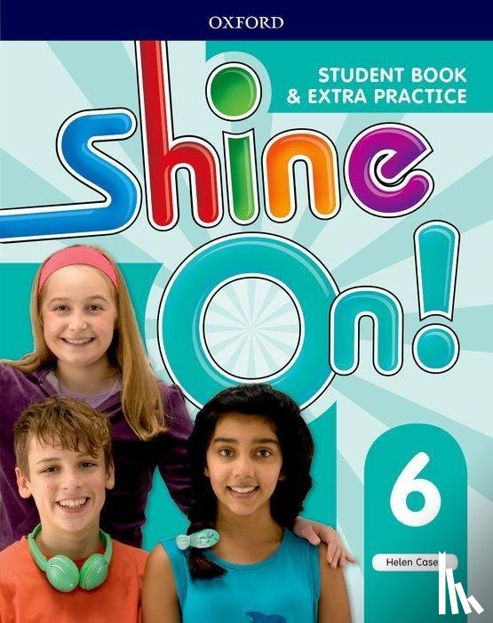 Casey, Helen - Shine On!: Level 6: Student Book with Extra Practice