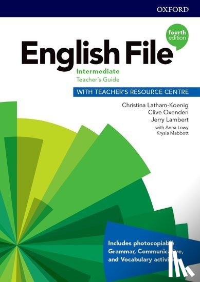 Latham-Koenig, Christina, Oxenden, Clive, Chomacki, Kate - English File: Intermediate. Teacher's Guide with Teacher's Resource Centre