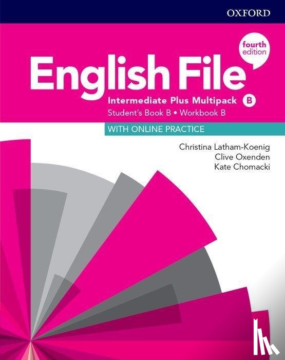 Latham - Koenig, Christina, Oxenden, Clive, Chomacki, Kate - English File: Intermediate Plus: Student's Book/Workbook Multi-Pack B