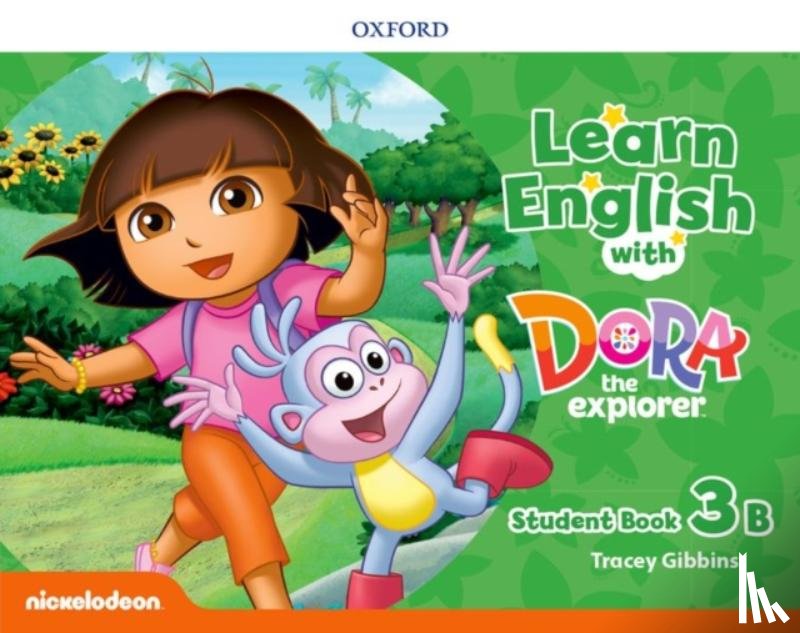 Editor, Oxford - Learn English with Dora the Explorer: Level 3: Student Book B
