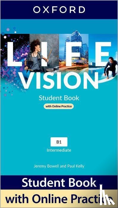 Bowell, Jeremy, Kelly, Paul - Life Vision: Intermediate: Student Book with Online Practice