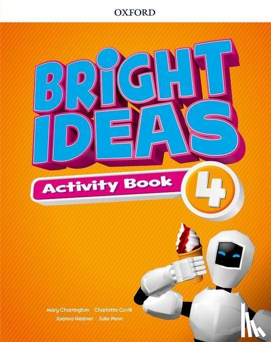 Penn, Julie, Heijmer, Joanna, Covill, Charlotte, Charrington, Mary - Bright Ideas: Level 4: Activity Book with Online Practice