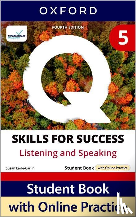 Caplan, Nigel A., Douglas, Scott Roy, Earle-Carlin, Susan - Q: Skills for Success Fourth Edition Level 5 Listening and Speaking Student Book with Online Practice