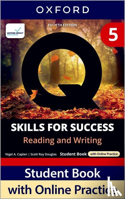 Caplan, Nigel A., Douglas, Scott Roy, Earle-Carlin, Susan - Q: Skills for Success Fourth Edition Level 5 Reading and Writing Student Book with Online Practice