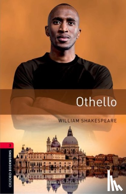 Shakespeare, William - Oxford Bookworms Library: Level 3:: Othello
