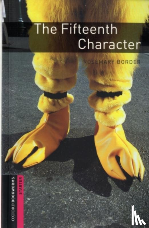 Border, Rosemary - Oxford Bookworms Library: Starter Level:: The Fifteenth Character