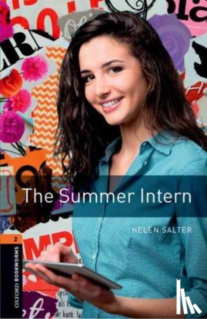 Salter, Helen - Oxford Bookworms Library: Level 2:: The Summer Intern
