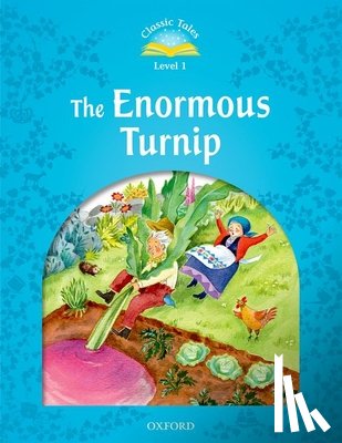 Arengo, Sue - Classic Tales Second Edition: Level 1: The Enormous Turnip