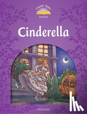 Arengo - Classic Tales Second Edition: Level 4: Cinderella
