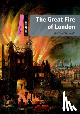Hardy-Gould, Janet - Dominoes: Starter: The Great Fire of London