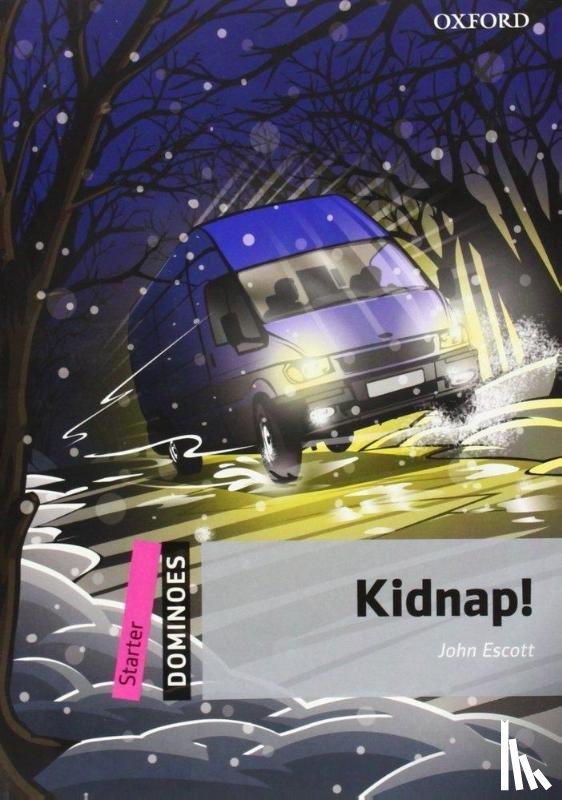 Escott, John - Dominoes: Starter: Kidnap!