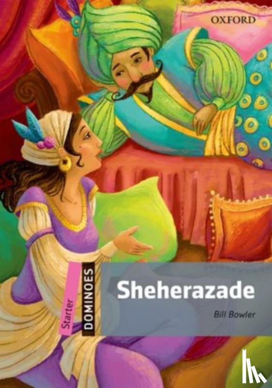 Editor, Oxford - Dominoes 2E: Level 1: Sheherazade New Edition
