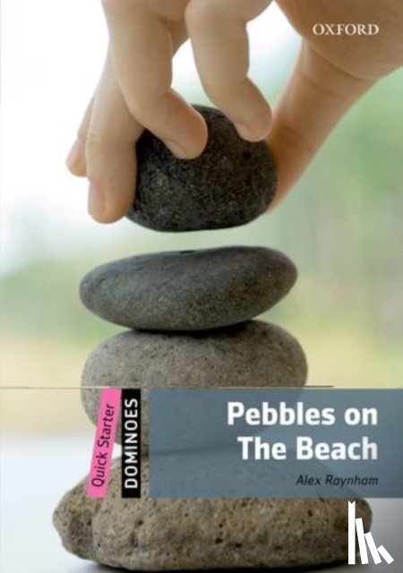 Editor, Oxford - Dominoes: Quick Starter: Pebbles on the Beach