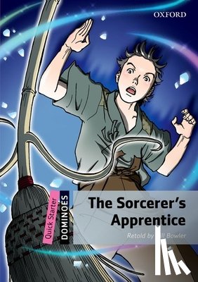 Bowler, Bill - Dominoes: Quick Starter: The Sorcerer's Apprentice