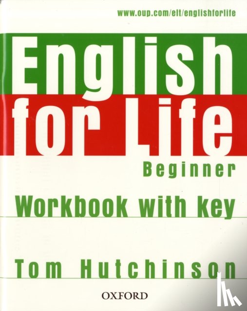 Hutchinson, Tom - English for Life: Beginner: Workbook with Key