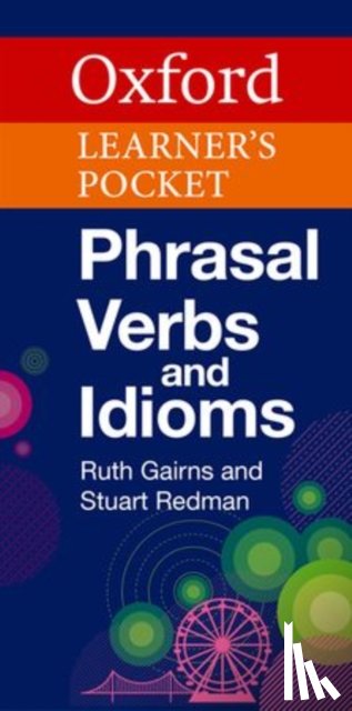 Author, Oxford - Oxford Learner's Pocket Phrasal Verbs and Idioms
