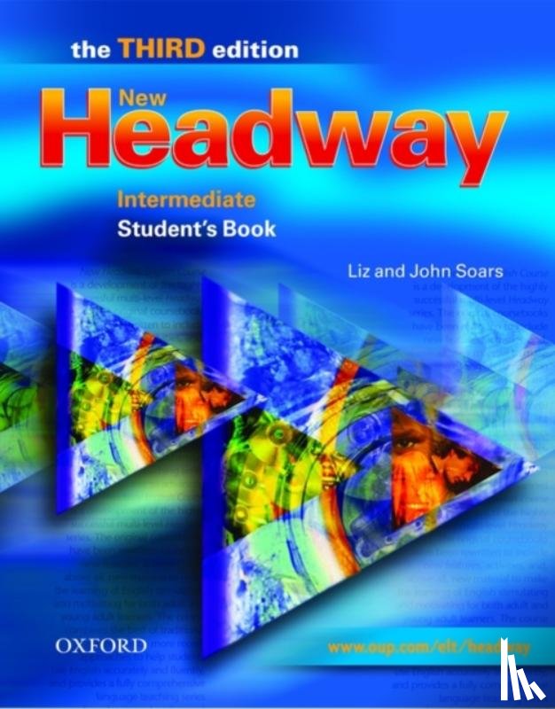 Soars, Liz, Soars, John - New Headway: Intermediate Third Edition: Student's Book