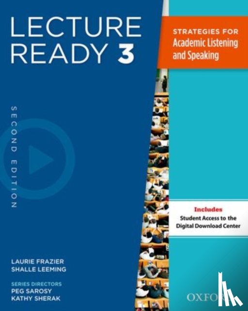 Sarosy, Peg, Sherak, Kathy - Lecture Ready Second Edition 3: Student Book