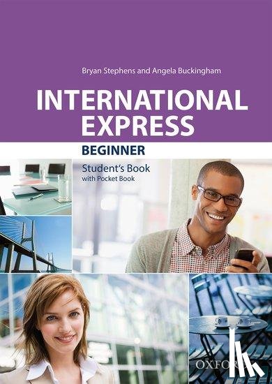 Stephens, Bryan, Buckingham, Angela - International Express: Beginner: Students Book 19 Pack
