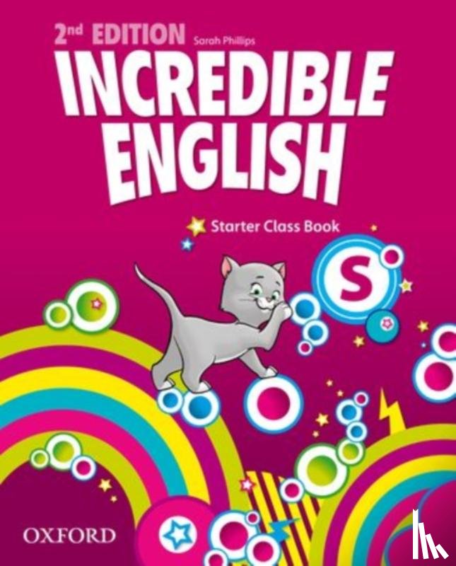 Phillips, Sarah - Incredible English: Starter: Class Book