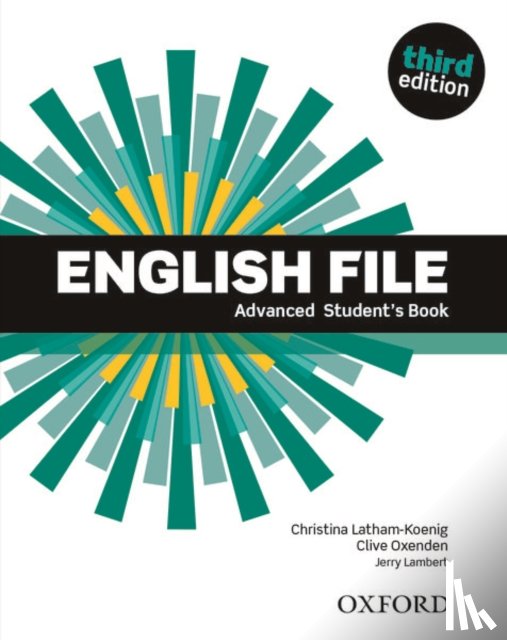 Oxenden, Clive, Latham-Koenig, Christina - English File: Advanced: Student's Book